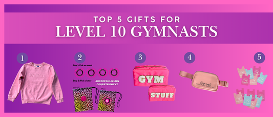 Top 5 Gifts for Level 10 Gymnasts