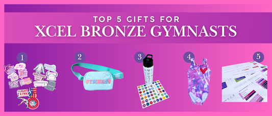 Top 5 Gifts for Xcel Bronze Gymnasts